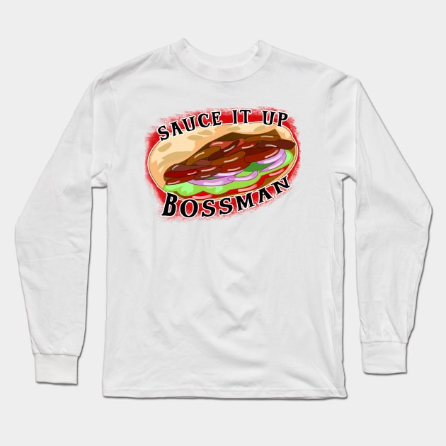 Sauce it up bossman British takeaway kebab Long Sleeve T-Shirt by Captain-Jackson
